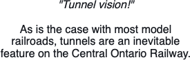 "Tunnel vision!"